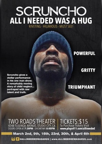 Veteran comedian “Scruncho” presents his first ever one-man show: “All I Needed Was a Hug”