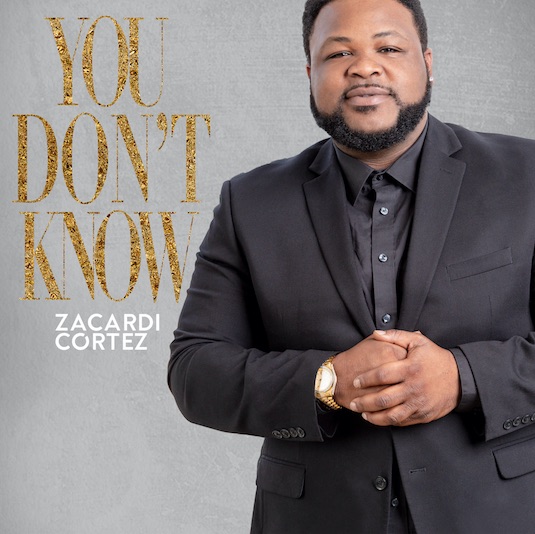 Zacardi Cortez Releases ‘You Don’t Know’