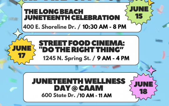 UPDATED! Juneteenth Events in LA: Celebrate Freedom Day, Your Way!